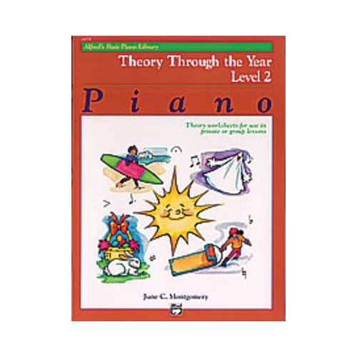 Alfred's Basic Piano Course: Theory Through the Year Book 2 by June C. Montgomery