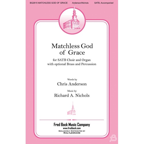 Matchless God Of Grace SATB (Octavo)
