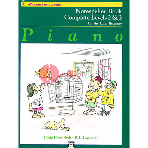 Alfred's Basic Piano Notespeller Book Complete 2 & 3 by Kowalchyk and Lancaster