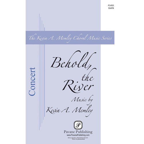 Behold The River SSATB (Octavo)