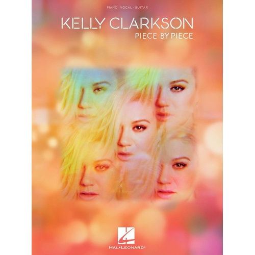 Kelly Clarkson - Piece by Piece Piano/Vocal/Guitar Songbook