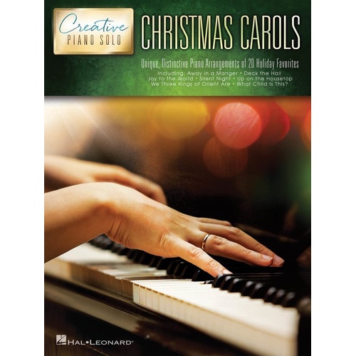 Christmas Carols Creative Piano Solo by Hal Leonard - 90 Pages