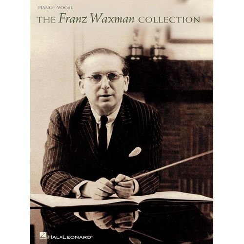 Franz Waxman Collection Piano/Vocal Songbook by Hal Leonard - 162 Pages, Features Scores from Iconic Films