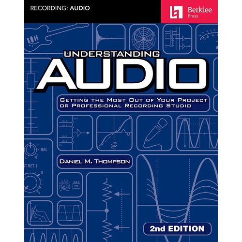Understanding Audio 2nd Edition (Softcover Book)