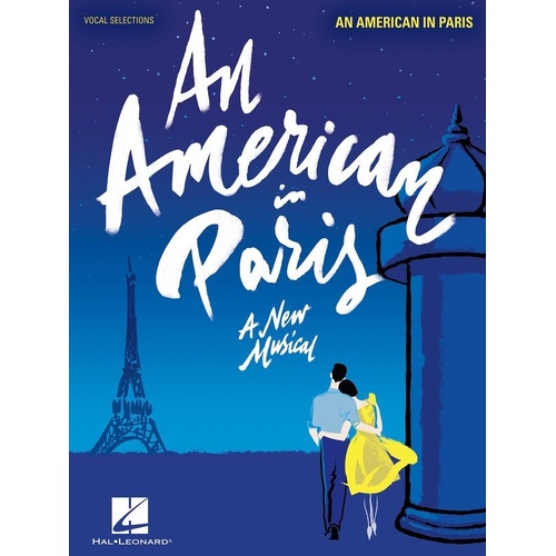An American in Paris A New Musical - Vocal Selections for Piano