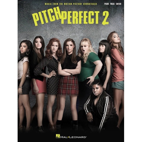 Pitch Perfect 2 Piano/Vocal/Guitar Songbook