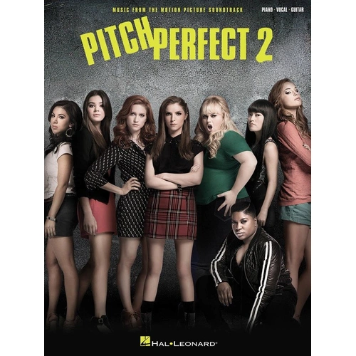 Pitch Perfect 2 Piano/Vocal/Guitar Songbook