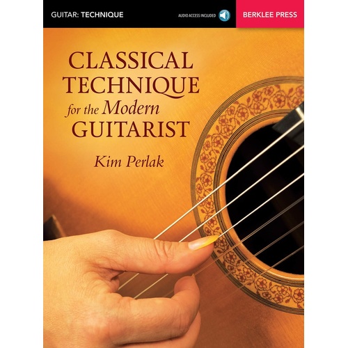 Classical Technique For The Modern Guitarist Book/Online Audio (Softcover Book/Online Audio)