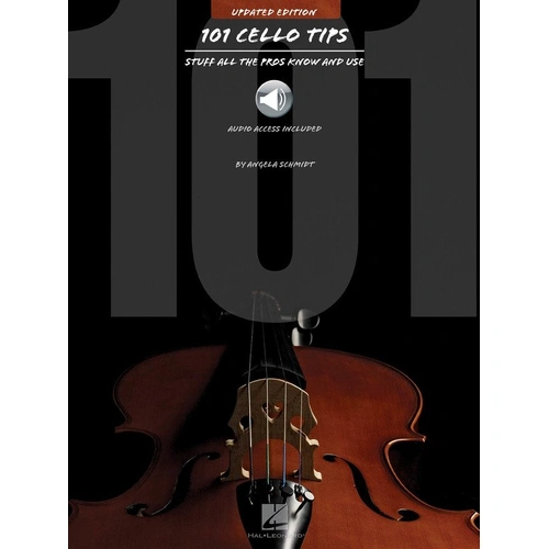 101 Cello Tips - Updated Edition by Hal Leonard, 56 Pages, Guide for All Levels, Covers Techniques, Styles, Accessories, and More