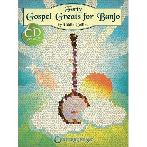 Forty Gospel Greats For Banjo Book/CD (Softcover Book/CD)