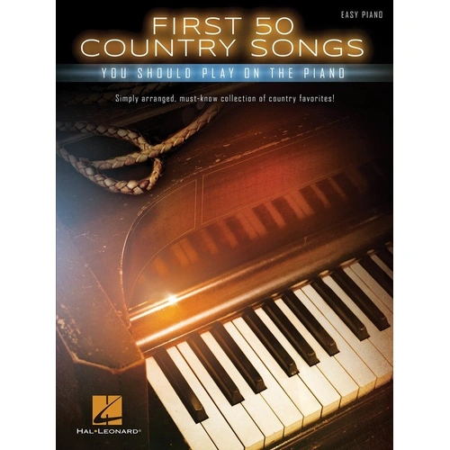 First 50 Country Songs for Easy Piano by Hal Leonard, 178 Pages