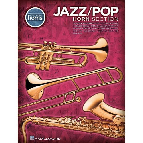 Jazz Pop Horn Section Transcribed Scores by Hal Leonard - 176 Pages for Saxophone, Trombone, Trumpet