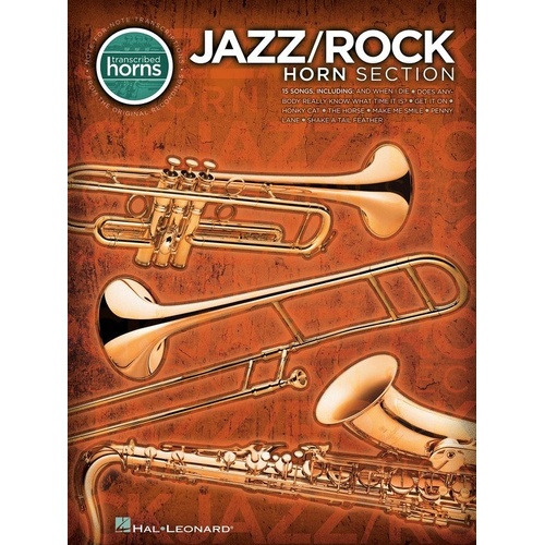 Jazz Rock Horn Section Transcribed Scores by Hal Leonard - 15 Songs for Saxophone, Trombone, Trumpet, 160 Pages, Includes Vocal Melodies & Lyrics