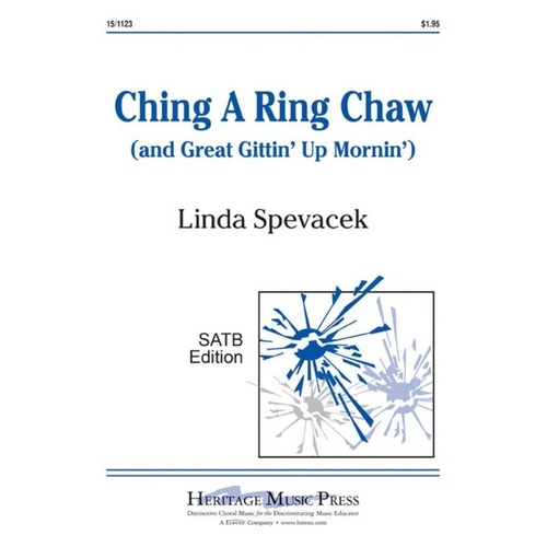 Ching A Ring Chaw / Great Gittin Up Mornin SATB