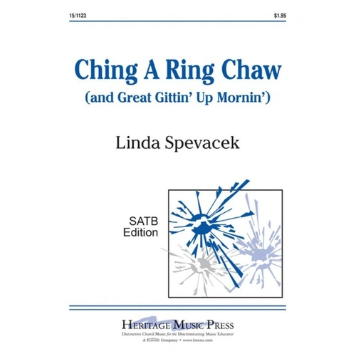Ching A Ring Chaw / Great Gittin Up Mornin SATB
