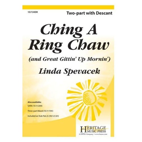 Ching A Ring Chaw / Great Gittin' Up Mornin' - 2 Pt Choral Arrangement by Linda Spevacek