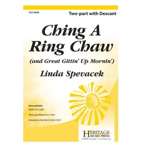 Ching A Ring Chaw / Great Gittin' Up Mornin' 2-Part Choral Arrangement by Linda Spevacek