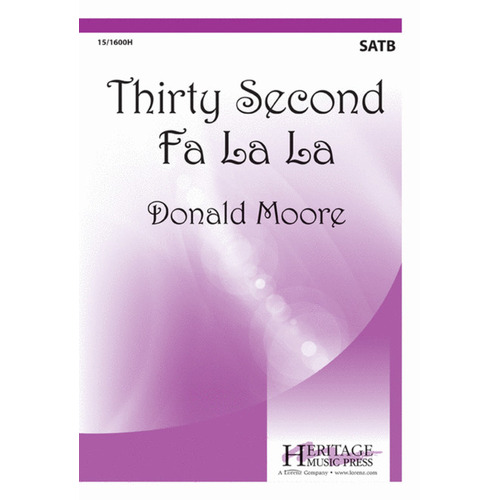 Thirty Second Fa La La SATB