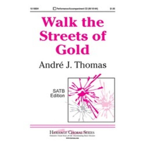Walk The Streets Of Gold SATB