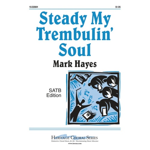 Steady My Trembulin Soul SATB