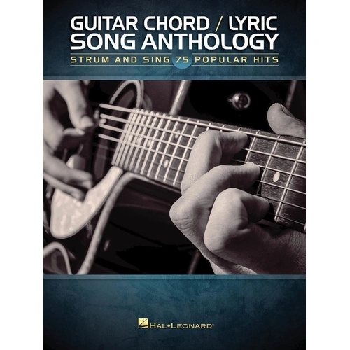 Guitar Chord/Lyric Song Anthology by Hal Leonard - 75 Popular Hits, 216 Pages, Melody Line, Lyrics & Chords