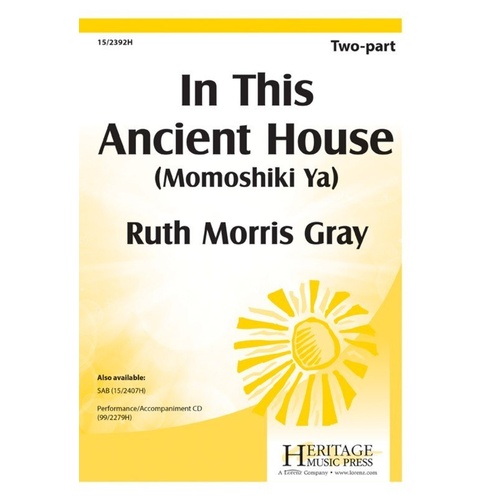 In This Ancient House (Momoshiki Ya) Choral Piece by Ruth Morris Gray