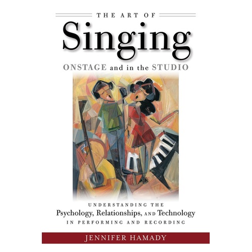 Art Of Singing Onstage And In The Studio (Softcover Book)
