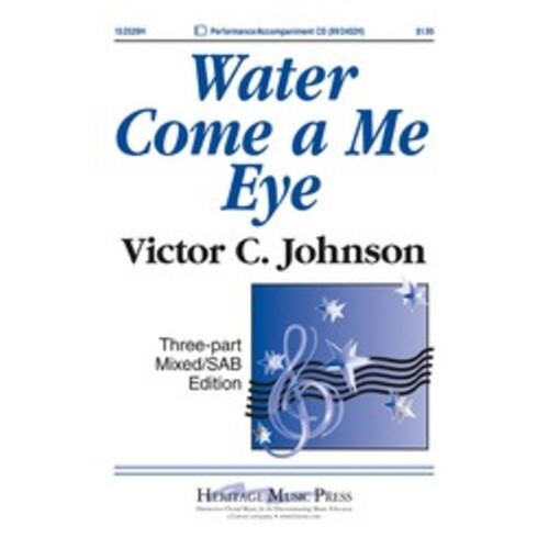 Water Come A Me Eye Arr Johnson 3 Part Mixed/Piano 