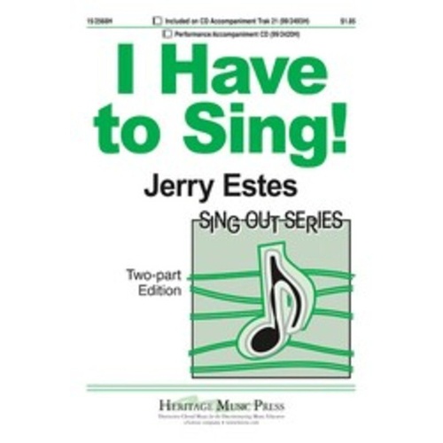 I Have To Sing 2 Part with Piano