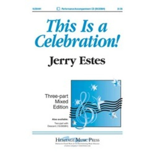 This Is A Celebration 3 Part Mixed