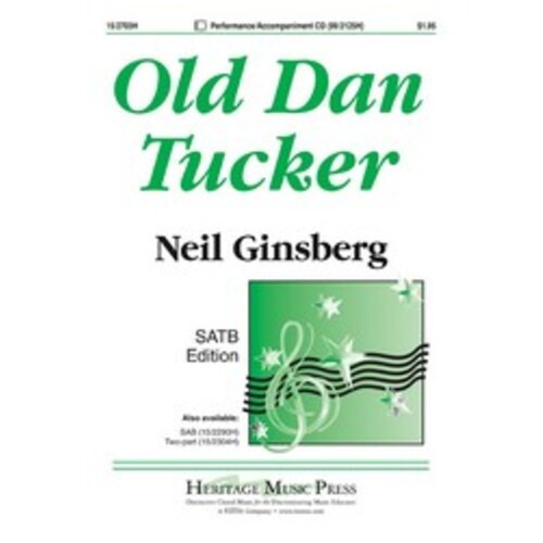 Old Dan Tucker Arr Ginsberg SATB