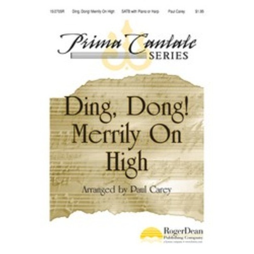 Ding Dong Merrily on High Arranged by Carey for SATB