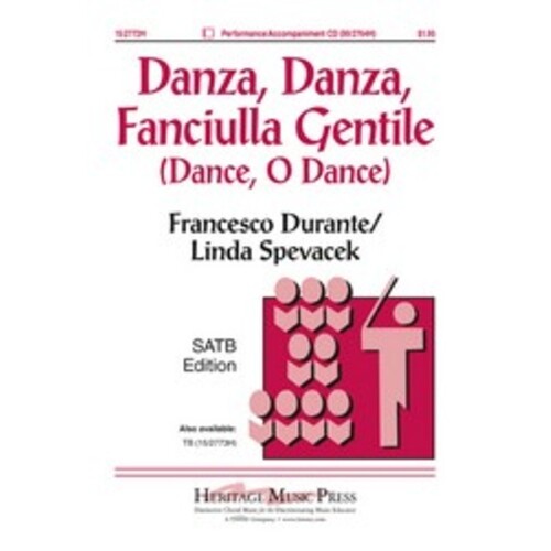 Danza Danza Fanciulla Gentile Arr Spevacek SATB
