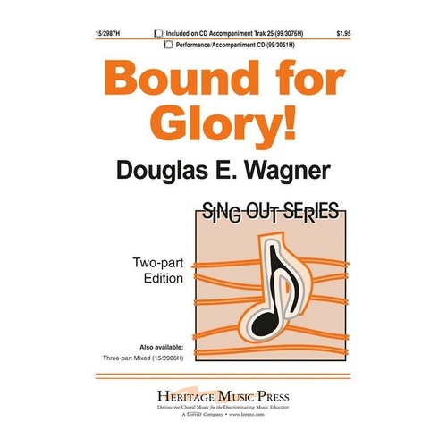 Bound for Glory 2-Part Choral Arrangement by Douglas E. Wagner
