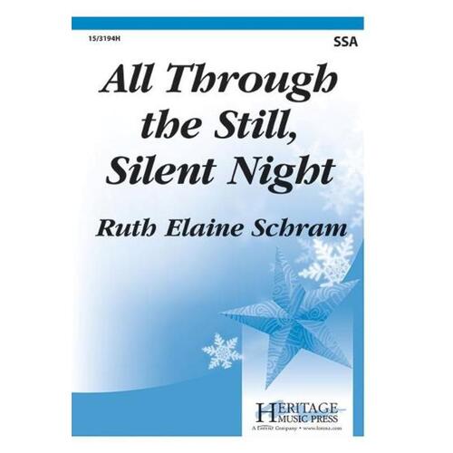 All Through The Still, Silent Night SSA (Octavo)