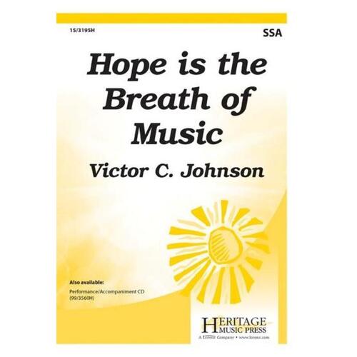 Hope Is The Breath Of Music SSA (Octavo)