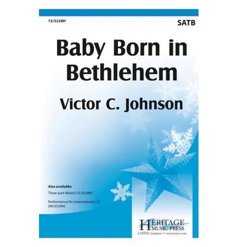 Baby Born In Bethlehem SATB (Octavo)