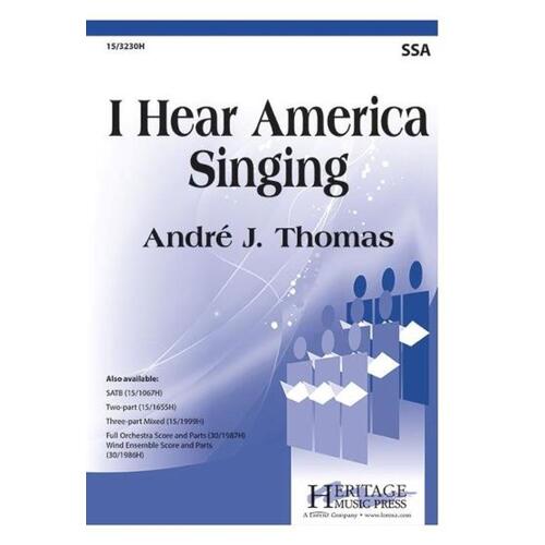 I Hear America Singing SSA (Octavo)