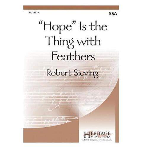 Hope Is The Thing With Feathers SSA (Octavo)