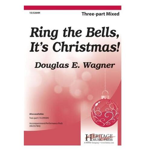 Ring The Bells Its Christmas! 3 Part Mixed (Octavo)