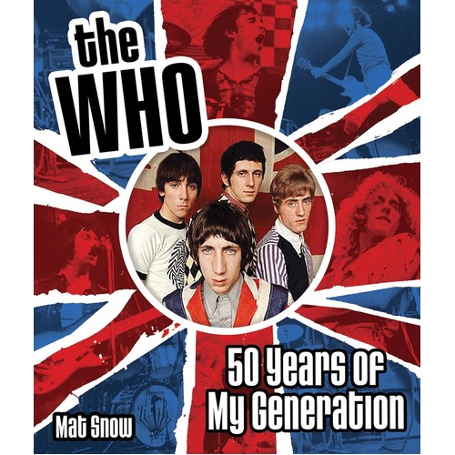 The Who 50 Years Of My Generation (Hardcover Book)