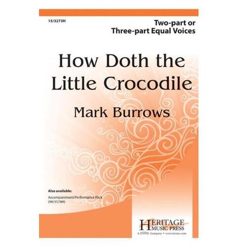 How Doth The Little Crocodile 2 Part/3 Part (Octavo)