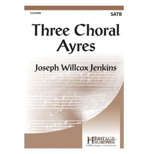Three Choral Ayres SATB (Octavo)