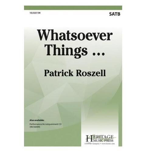 Whatsoever Things SATB (Octavo)