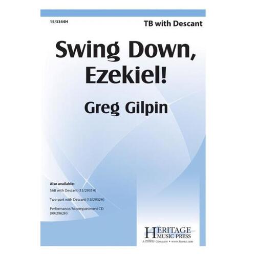 Swing Down Ezekiel! TB With Descant (Octavo)