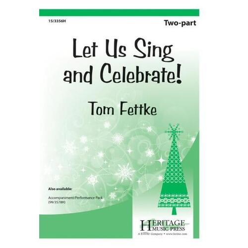 Let Us Sing And Celebrate! 2 Part (Octavo)