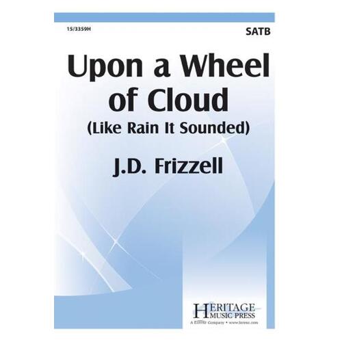 Upon A Wheel Of Cloud SATB (Octavo)