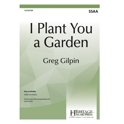 I Plant You A Garden SSAA (Octavo)