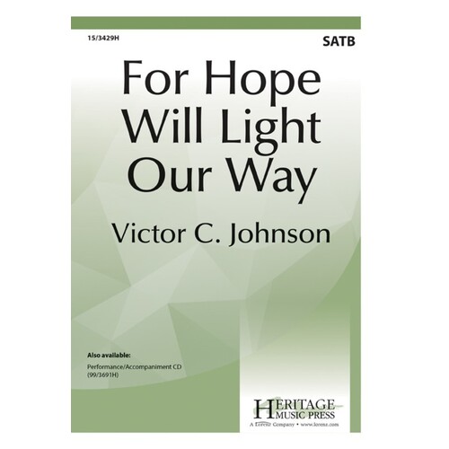 For Hope Will Light Our Way SATB (Octavo)