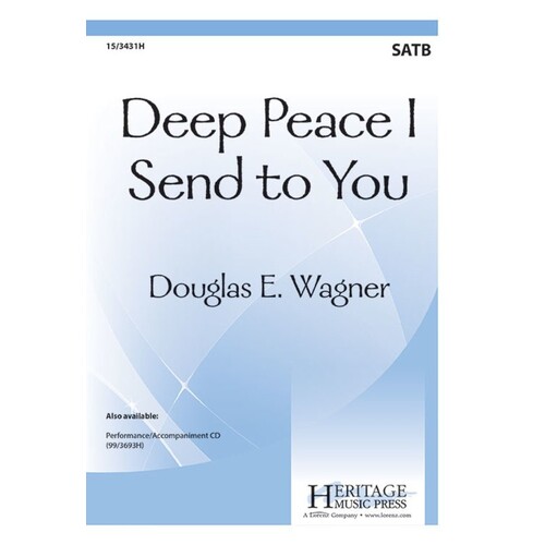 Deep Peace I Send To You SATB (Octavo)